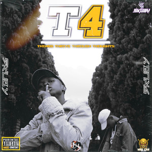 T4 (Things Thrive Through Thoughts) [Explicit]