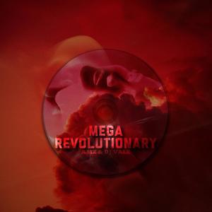 MEGA REVOLUTIONARY (Explicit)
