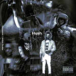 Hush (Explicit)