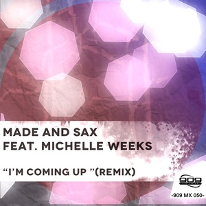 I'm Coming Up (John Made & Sax Rmx)