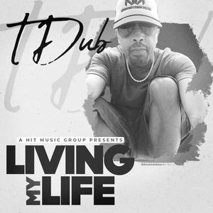 Living my Life (Explicit)