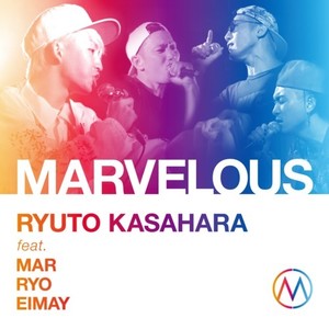 MARVELOUS feat.MAR.RYO.EIMAY (feat. MAR, RYO & EIMAY)