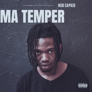 Ma Temper (Explicit)