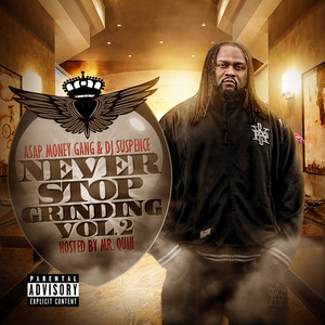 Never Stop Grinding 2 (Hosted By Mr. Quiji)