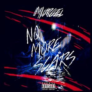 No More Scars (Explicit)