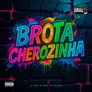 Brota Cherozinha (Explicit)