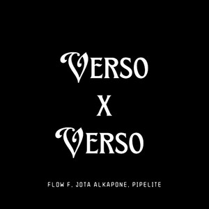 Verso X Verso (Explicit)