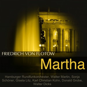 Martha - Ouvertüre (歌剧《玛莎》)