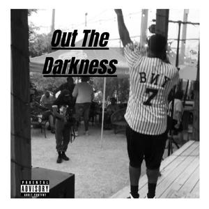 Out The Darkness (Explicit)