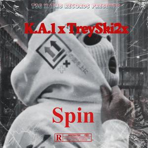 Spin (feat. TreySki2x) [Explicit]