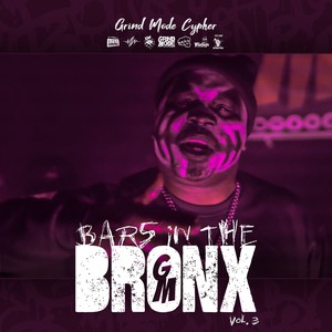 Grind Mode Cypher Bars in the Bronx, Vol. 3 (Explicit)