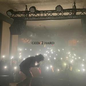 Geek 2 Hard (feat. FarrellB) (Explicit)