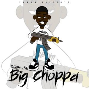 Big Choppa' (Explicit)