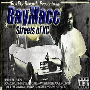 RayMacc Streets Of KC (Explicit)