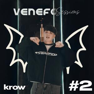 VENEFO Session's #2 (feat. Krow Uy & ZEKKO) (Explicit)