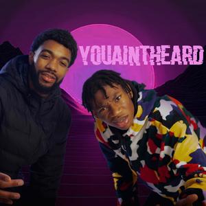 YouAin'tHeard(feat. Enyinnaya) (Radio Edit|Explicit)