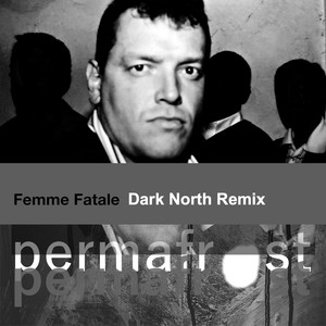 Femme Fatale (Dark North Remix)