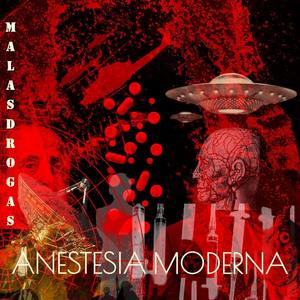 Anestesia Moderna (Explicit)