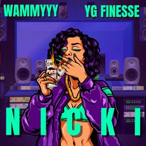 Nicki (feat. YG Finesse) [Explicit]