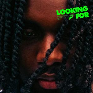 Looking For