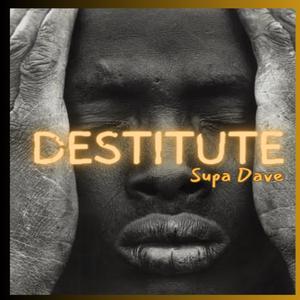 Destitute (Explicit)