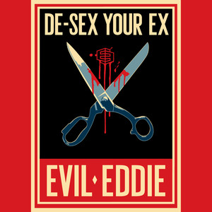 De-Sex Your Ex (Explicit)