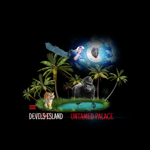 Devils Island Untamed Palace (Explicit)