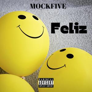 Feliz (Explicit)