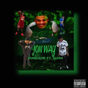 JonWay (feat. Quan) [Explicit]