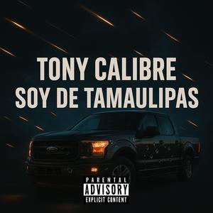 Soy De Tamaulipas (Explicit)