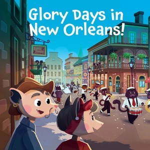 Glory Days in New Orleans! (Story)