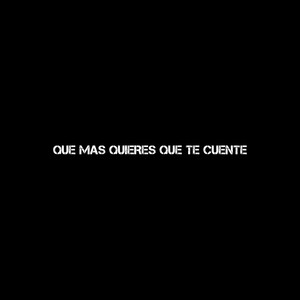 Que mas quieres que te cuente (feat. Vxldx) (Explicit)