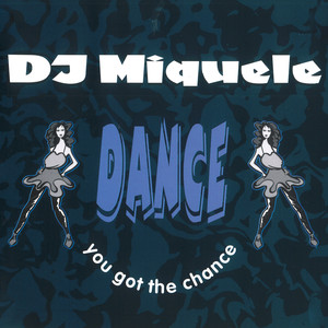 Dance (You Got the Chance)