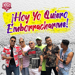 Hoy Yo Quiero Emborracharme