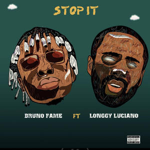 Stop It (feat. Longgy Luciano) (Explicit)