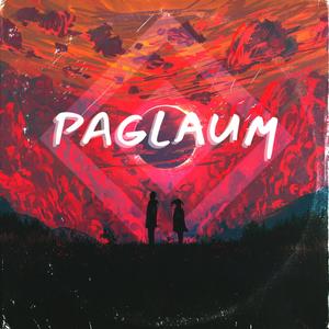 PAGLAUM (feat. Skant Vee) (Explicit)