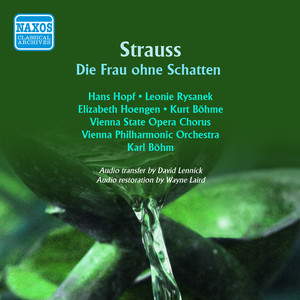 STRAUSS, R.: Frau ohne Schatten (Die) [Opera] [Bohm] [1955]