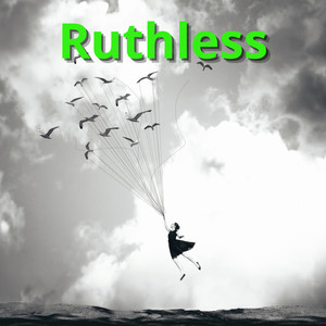 Ruthless (Explicit)