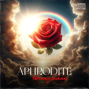 Aphrodite (feat. 9dreamz) (Explicit)