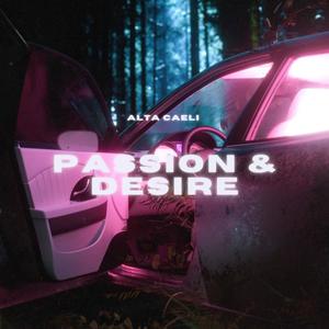 Passion & Desire (Explicit)