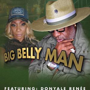 Big Belly Man (feat. Donyale Renee)