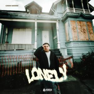 Lonely (Explicit)