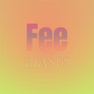 Fee Biases