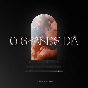 O Grande Dia