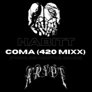 COMA (420 MIXX|Explicit)