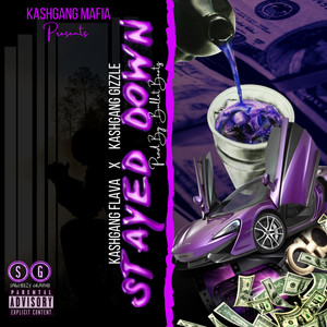 Stayed Down (Explicit)