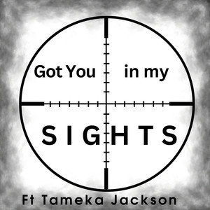 Got You in My Sights
