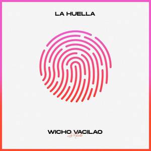 La Huella (Explicit)