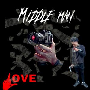 Middle man (Explicit)