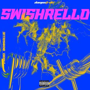 Swishrello (feat. 808 Sallie) (Explicit)